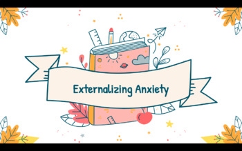 Preview of Externalizing Anxiety Presentation