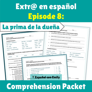 Preview of Extra en español Episode 8 La prima de la dueña Comprehension Packet