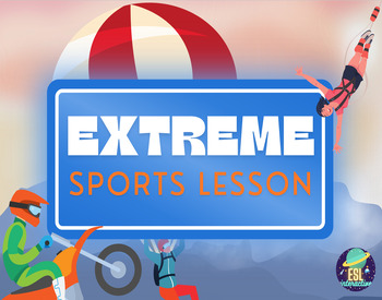 Preview of Extreme Sports ESL/ELL PowerPoint Lesson + Handout for A2/B1 Level Students