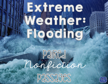 Preview of Floods and Extreme Weather Nonfiction Paired Passages
