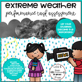 Extreme Weather Performance Task Assessment