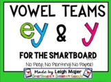 Ey/Y Vowel Teams for Smartboard