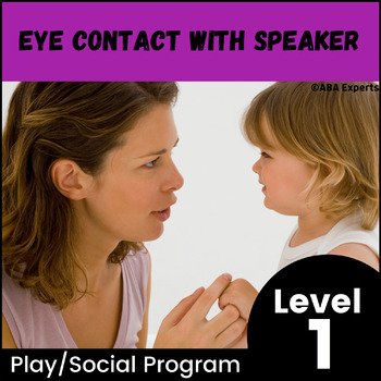 Eye Contact w/ Speaker: EASY ABA program for joint attention & social ...