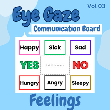 Preview of Eye Gaze Communication Board | Feelings | AAC low tech devices | VOL-03