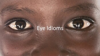 Eye Idioms PowerPoint by Educator's Paradise | Teachers Pay Teachers