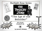 Eye of the Beholder Twilight Zone Unit Resource Common Core
