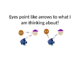 Eyes Point Like Arrows | Social Story