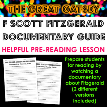 Preview of F. Scott Fitzgerald Documentary Viewing Guides -- The Great Gatsby Pre-Reading