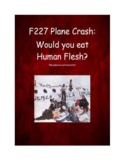 F227 Crash:  Would You Eat Human Flesh?  Intro to Sociolog