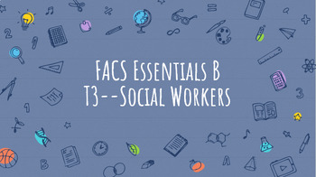 Preview of FACS Essentials: Social Work