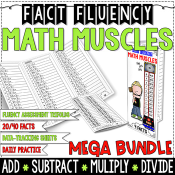 Preview of FACT FLUENCY Math Muscles MEGA BUNDLE + - x ÷