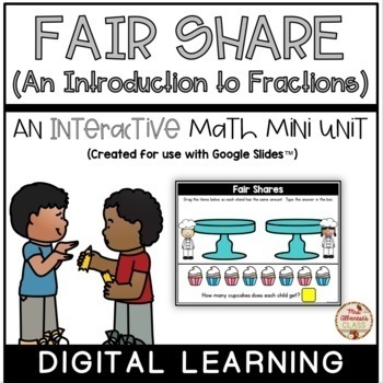 Preview of FAIR SHARE (An Introduction to Fractions) Mini-Unit (Digital) {Google Slides™}