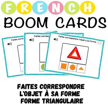 Preview of FAITES CORRESPONDRE L'OBJET À SA FORME FORME TRIANGULAIRE French Boom Cards