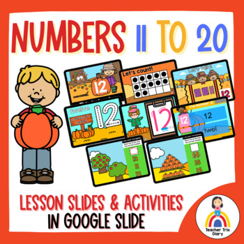 Preview of FALL Teen Numbers 11 to 20 Digital Lesson, Review and Activities Google Slides