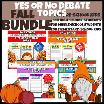Preview of FALL YES OR NO DEBATE TOPICS BUNDLE FOR EVERY GRADE