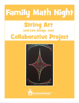 Preview of FAMILY MATH NIGHT:  String Art Collaborative Project