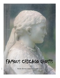 FAMOUS CHICAGO GHOSTS - SNEAKING IN READING & HISTORY INFO