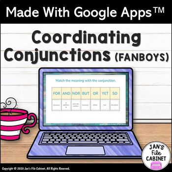 Preview of FANBOYS Coordinating Conjunctions Lesson and Practice GRADES 5-7 Google Apps