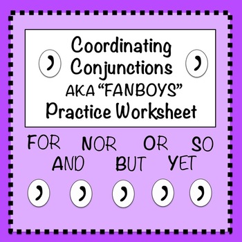 Preview of FANBOYS (Coordinating Conjunctions): Practice Worksheet #1