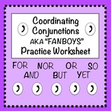 FANBOYS (Coordinating Conjunctions): Practice Worksheet #1