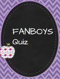FANBOYS Quiz