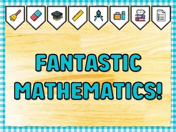 Preview of FANTASTIC MATHEMATICS! Math Bulletin Board Kit & Door Décor