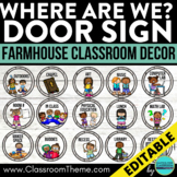 FARMHOUSE Classroom Theme WHERE ARE WE DOOR SIGN poster cl
