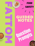FATTOM Food Safety Guided Notes + Question Prompts