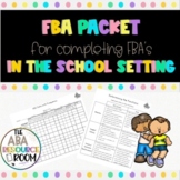 FBA Packet for conducting Functional Behavior Assessments 
