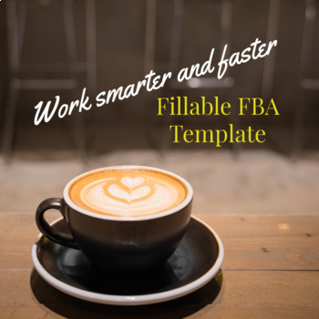 Preview of FBA Template (fillable and editable) Speed up report writing!