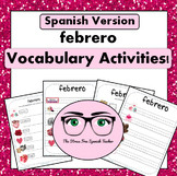 FEBRERO, SPANISH February Vocabulary Activities for Centers