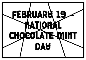 Preview of FEBRUARY 19 -NATIONAL CHOCOLATE MINT DAY February Coloring Pages