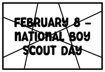 Preview of FEBRUARY 8 -NATIONAL BOY SCOUT DAY February Coloring Pages