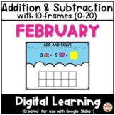 FEBRUARY - Addition & Subtraction using 10-frames {Google 