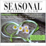FEBRUARY Curated Special Ed Activities SEASONAL ACTIVITY CLUB