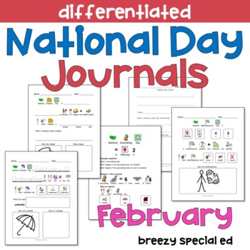 Preview of FEBRUARY National Days Differentiated Journals for special education