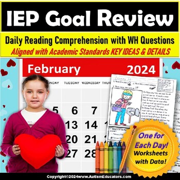 Preview of FEBRUARY Reading Comprehension with WH Questions IEP GOAL REVIEW for Autism