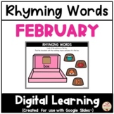 FEBRUARY - Rhyming Words {Google Slides™/Classroom™}