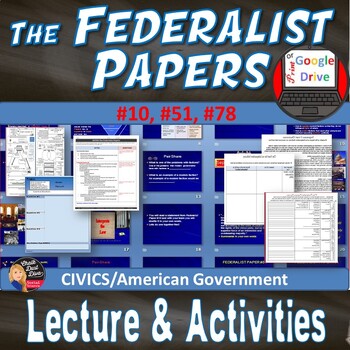 Preview of FEDERALIST PAPERS #10, #51, #78 - Lecture & Activity - Print & Digital - Civics