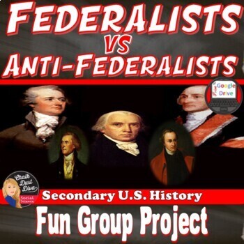 Preview of FEDERALISTS v ANTIFEDERALISTS | Group Project | Review Game | Assessment