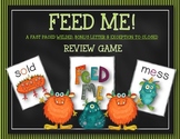 FEED ME: A FAST MOVING BONUS, WELDED & CLOSED EXCEPTION FL