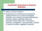 FEED STUFFS IMPORTANT IN CLINICAL NUTRITRION