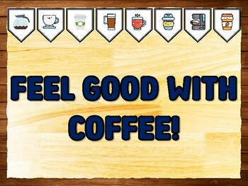 Preview of FEEL GOOD WITH COFFEE! Coffee Bulletin Board Kit & Door Décor