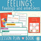 FEELINGS Lesson Plan + Book {SEL Literacy Curriculum}