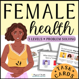 FEMALE HEALTH Problem Solving | Life Skills Special Ed Hea