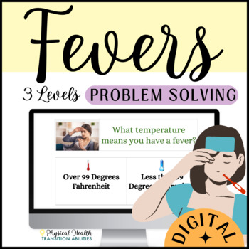 Preview of FEVERS | What to Do If Sick  | Digital First Aid Problem Solving | Life Skills