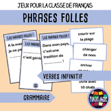 Games in French/FFL/FSL: Phrases folles - Verbes infinitif/Verbs