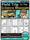 FIELD TRIP RESOURCES: SCIENCE MUSEUM
