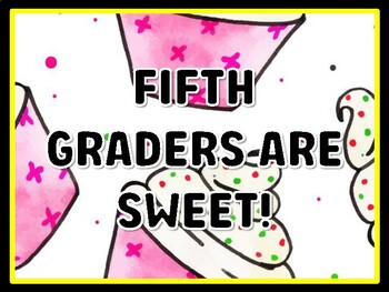 Preview of FIFTH GRADERS ARE SWEET! Cupcake Door Décor, Cupcake Bulletin Board Décor Kit