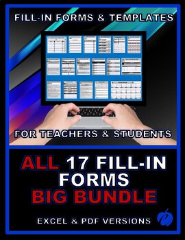 Preview of FILL-IN FORMS "BIG BUNDLE" - ALL 17 Forms (EXCEL VERSION + PDF VERSION)